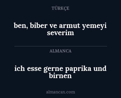 ben, biber ve armut yemeyi severim - ich esse gerne paprika und birnen