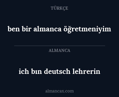 ich bın deutsch lehrerin - ben bir almanca öğretmeniyim