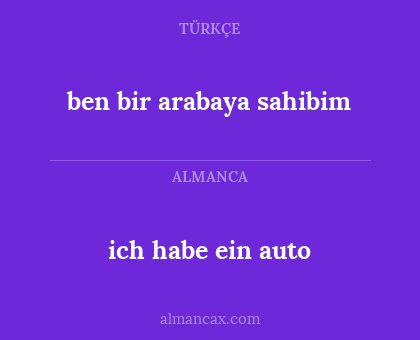 ich habe ein auto - ben bir arabaya sahibim