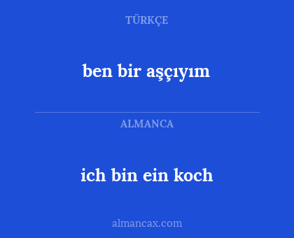 ich bin ein koch - ben bir aşçıyım