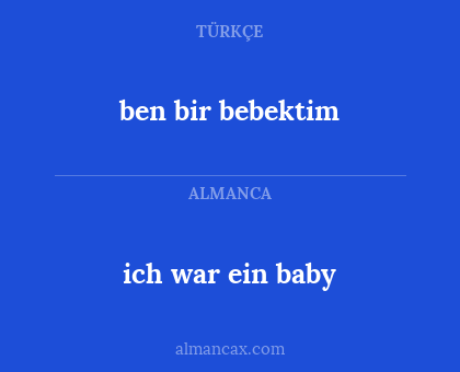ich war ein baby - ben bir bebektim