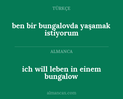 ben bir bungalovda yaşamak istiyorum - ich will leben in einem bungalow