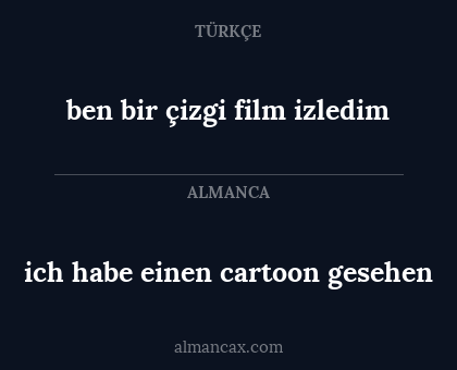 ben bir çizgi film izledim - ich habe einen cartoon gesehen