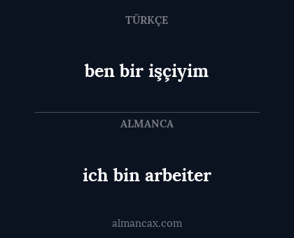 ich bin arbeiter - ben bir işçiyim