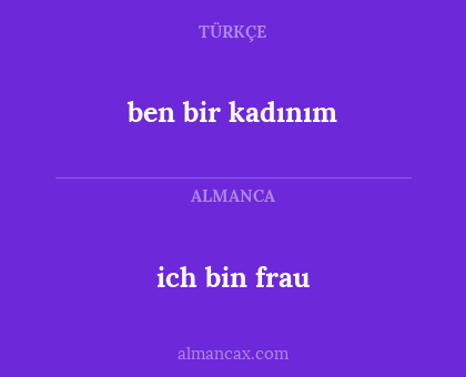 ben bir kadınım - ich bin frau