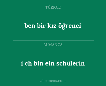 ben bir kız öğrenci - i ch bin ein schülerin