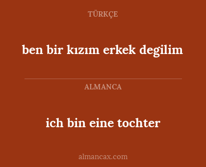 ben bir kızım erkek degilim - ich bin eine tochter