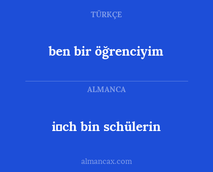 i̇ch bin schülerin - ben bir öğrenciyim
