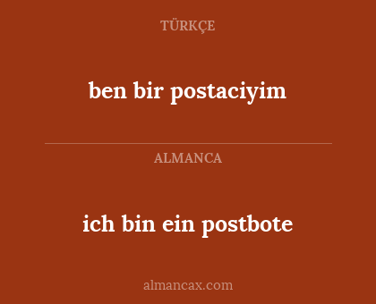 ich bin ein postbote - ben bir postaciyim