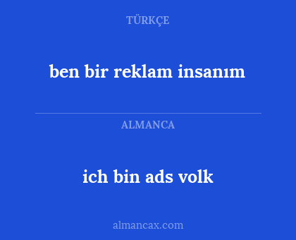 ben bir reklam insanım - ich bin ads volk