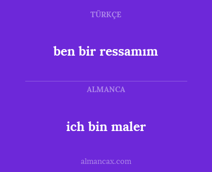 ich bin maler - ben bir ressamım