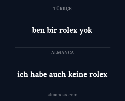ben bir rolex yok - ich habe auch keine rolex