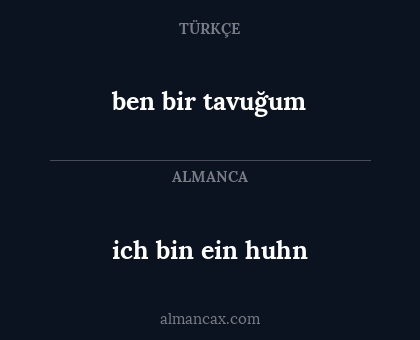 ben bir tavuğum - ich bin ein huhn