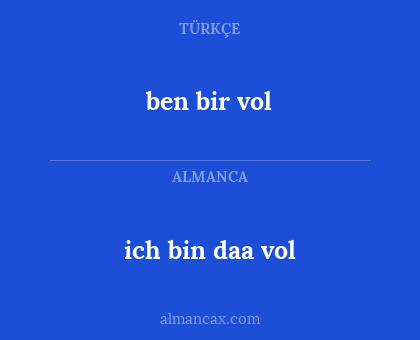 ich bin daa vol - ben bir vol