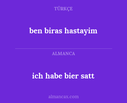 ben biras hastayim - ich habe bier satt
