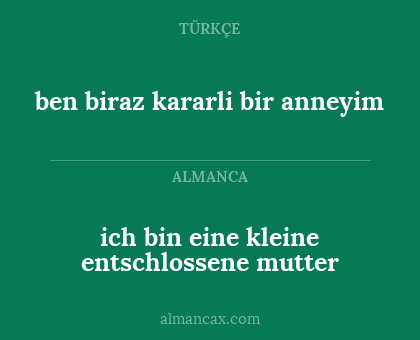ich bin eine kleine entschlossene mutter - ben biraz kararli bir anneyim