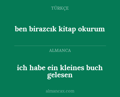 ich habe ein kleines buch gelesen - ben birazcık kitap okurum