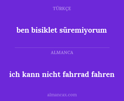 ben bisiklet süremiyorum - ich kann nicht fahrrad fahren
