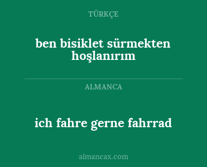 ich fahre gerne fahrrad - ben bisiklet sürmekten hoşlanırım