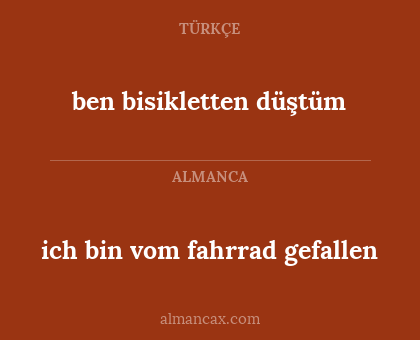 ben bisikletten düştüm - ich bin vom fahrrad gefallen