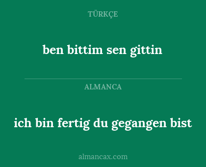ben bittim sen gittin - ich bin fertig du gegangen bist