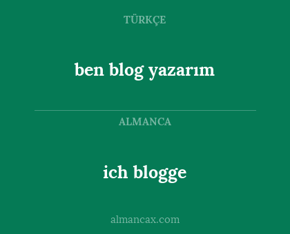 ich blogge - ben blog yazarım