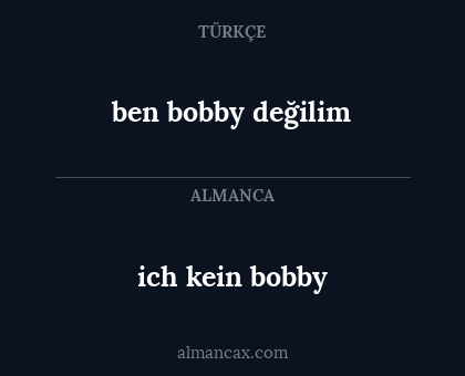 ben bobby değilim - ich kein bobby