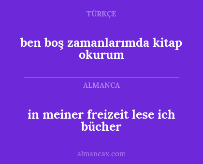 ben boş zamanlarımda kitap okurum - in meiner freizeit lese ich bücher