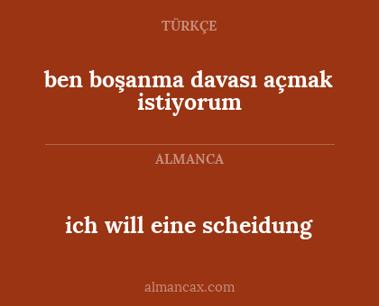 ich will eine scheidung - ben boşanma davası açmak istiyorum