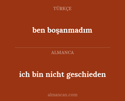 ich bin nicht geschieden - ben boşanmadım