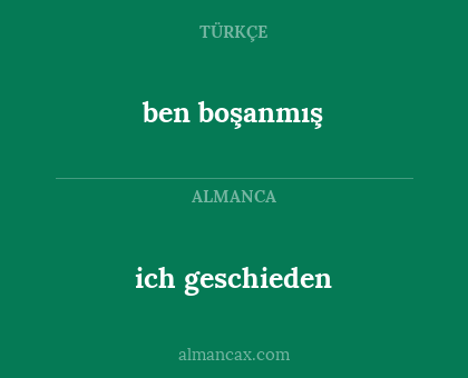 ben boşanmış - ich geschieden