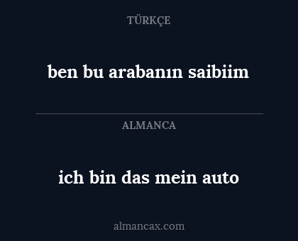ich bin das mein auto - ben bu arabanın saibiim