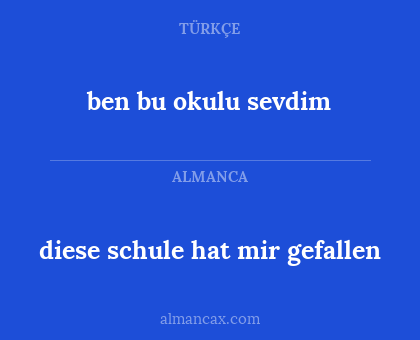 ben bu okulu sevdim - diese schule hat mir gefallen