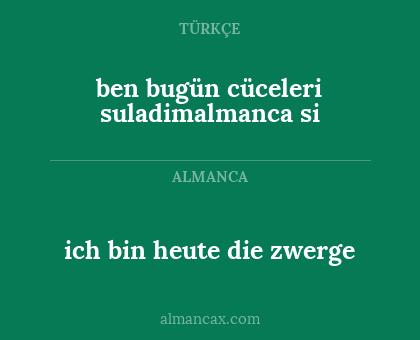 ich bin heute die zwerge - ben bugün cüceleri suladimalmanca si