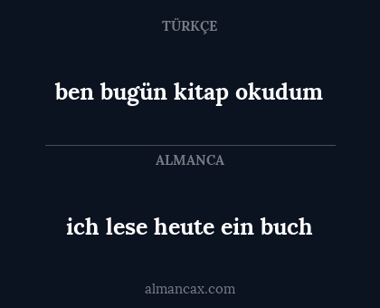 ben bugün kitap okudum - ich lese heute ein buch
