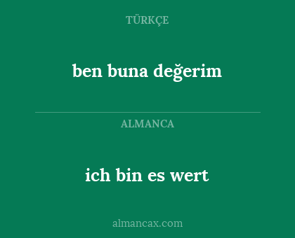 ben buna değerim - ich bin es wert