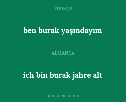 ben burak yaşındayım - ich bin burak jahre alt