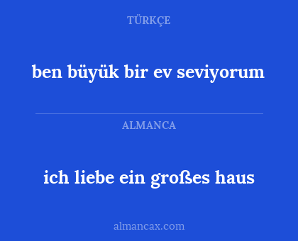 ich liebe ein großes haus - ben büyük bir ev seviyorum