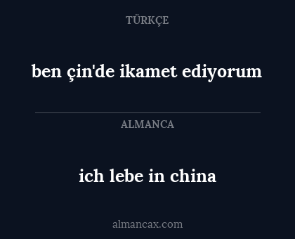 ben çin'de ikamet ediyorum - ich lebe in china