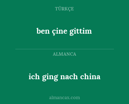 ich ging nach china - ben çine gittim