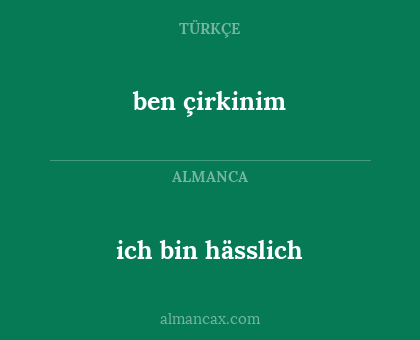 ich bin hässlich - ben çirkinim