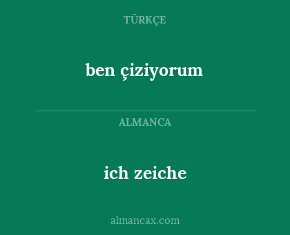 ben çiziyorum - ich zeiche