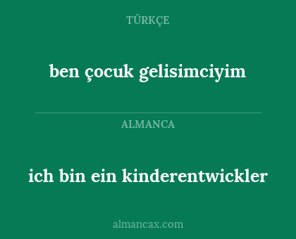 ich bin ein kinderentwickler - ben çocuk gelisimciyim