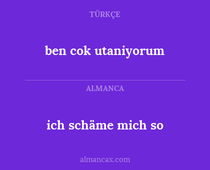 ich schäme mich so - ben cok utaniyorum