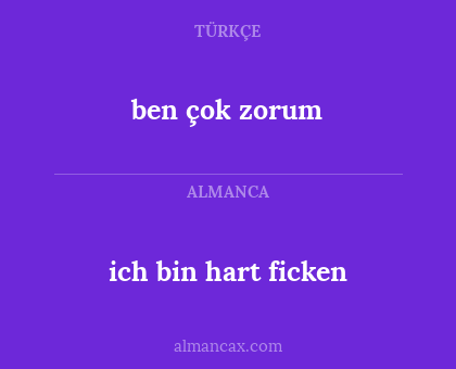 ben çok zorum - ich bin hart ficken