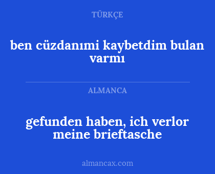 ben cüzdanımi kaybetdim bulan varmı - gefunden haben, ich verlor meine brieftasche