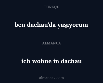 ben dachau'da yaşıyorum - ich wohne in dachau