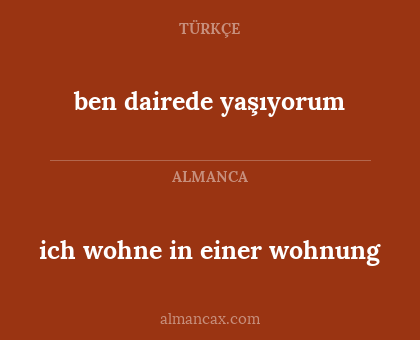 ben dairede yaşıyorum - ich wohne in einer wohnung