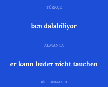 ben dalabiliyor - er kann leider nicht tauchen