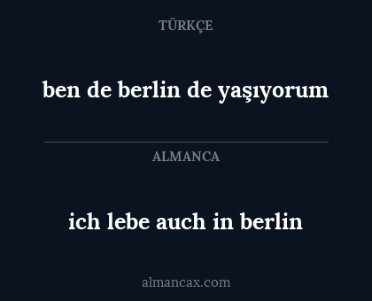 ben de berlin de yaşıyorum - ich lebe auch in berlin